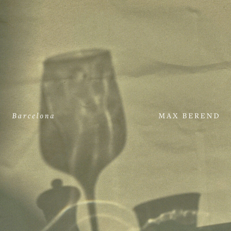 Das Art Work der Single Barcelona von Max Berend. Es zeigt den Schatten von einem Glas.